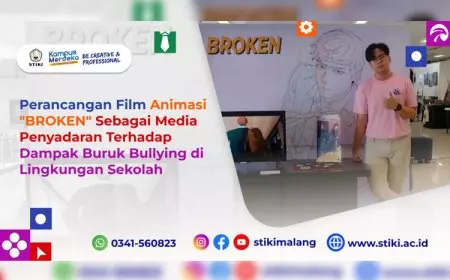 Perancangan Film Animasi "BROKEN" Sebagai Media Penyadaran Terhadap Dampak Buruk Bullying