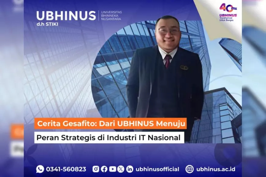Cerita Gesafito: Dari UBHINUS Malang Menuju Peran Strategis di Industri IT Nasional