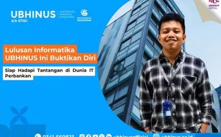 Lulusan Informatika UBHINUS Ini Buktikan Diri Siap Hadapi Tantangan di Dunia IT Perbankan