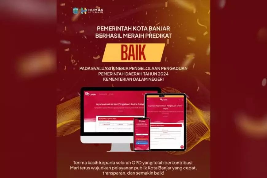 Kemendagri Rilis Hasil Evaluasi 2024, Kota Banjar Masuk Daftar Daerah dengan Pengelolaan Pengaduan Kategori “Baik”